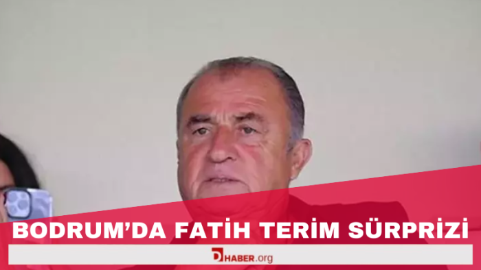 Bodrum'da Fatih Terim Sürprizi
