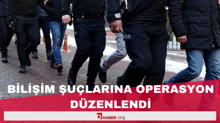 19 İlde Siber Suç Operasyonu: 115 Kişi Gözaltında