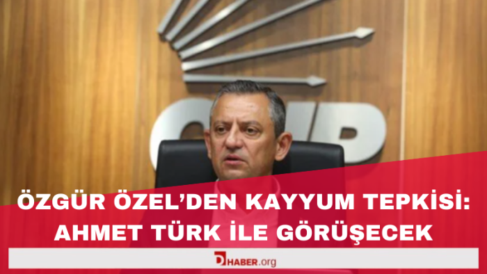 Özgür Özel’den Kayyum Tepkisi: Mardin’de Ahmet Türk ile Görüşecek