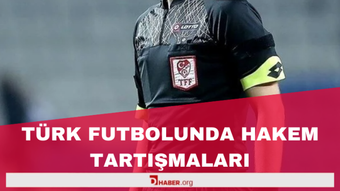 Türk Futbolunda Hakem Tartışmaları: Kulüpler Tepkili