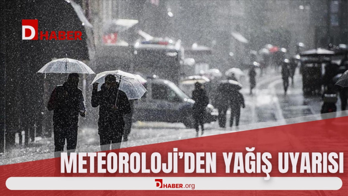 METEOROLOJİ’DEN YAĞIŞ UYARISI ! İŞTE O İLLER !